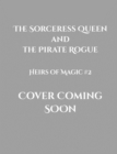 Image for Sorceress Queen and the Pirate Rogue