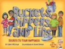 Image for Buckets, dippers, and lids  : secrets to your happiness