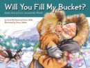 Image for Will You Fill My Bucket?