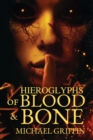 Image for Hieroglyphs of Blood and Bone