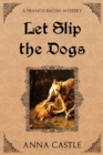 Image for Let Slip the Dogs