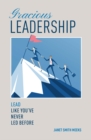 Image for Gracious Leadership: Lead Like You&#39;ve Never Led Before