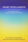 Image for Heart Intelligence: Connecting with the Intuitive Guidance of the Heart