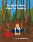 Image for Evangeline meets Chloe the Crawfish