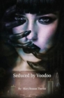 Image for Seduced by Voodoo : Lovers Unite
