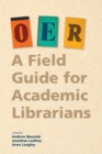 Image for Oer : A Field Guide for Academic Librarians