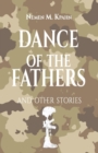Image for Dance 0f The Fathers : And Other Stories