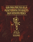 Image for Guia para Practica de la Musicoterapia con Adultos bajo Atencion Medica