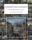 Image for Conquest and Judgment : Victorious Bible Curriculum, Part 4 of 9