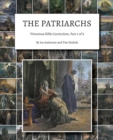 Image for The Patriarchs : Victorious Bible Curriculum, Part 2 of 9