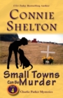 Image for Small Towns Can Be Murder