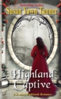 Image for Highland Captive : A Scottish Highlands Romance