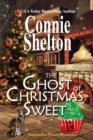 Image for Ghost of Christmas Sweet: A Sweet&#39;s Sweets Bakery Mystery