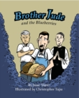 Image for Brother Jude And The Blueberries