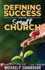 Image for Defining Success For The Small Church
