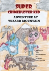 Image for Super Chrimebuster Kid Adventure at Wizard Mountain