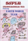 Image for Super Crimebuster Kid - Earth World Team.