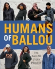 Image for Humans of Ballou : The Ballou Story Project