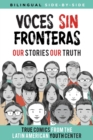 Image for Voces Sin Fronteras : Our Stories, Our Truth