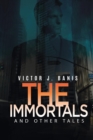 Image for The Immortals and Other Tales