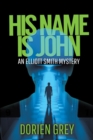 Image for His Name Is John