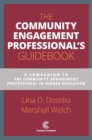 Image for The Community Engagement Professional&#39;s Guidebook : A Companion to The Community Engagement Professional in Higher Education