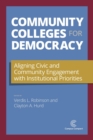Image for Community Colleges for Democracy : Aligning Civic and Community Engagement with Institutional Priorities