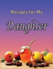 Image for Recipes and Stories for My Daughter