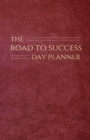 Image for The Road to Success Day Planner
