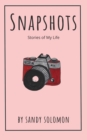 Image for Snapshots : Stories of My Life