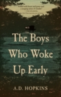 Image for The boys who woke up early