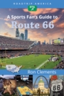 Image for RoadTrip America A Sports Fan&#39;s Guide to Route 66