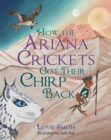 Image for How the Ariana Crickets Got Their Chirp Back