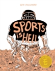 Image for Sports is Hell (Hardcover Edition)