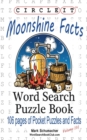 Image for Circle It, Moonshine Facts, Word Search, Puzzle Book