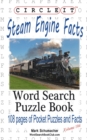 Image for Circle It, Steam Engine / Locomotive Facts, Word Search, Puzzle Book