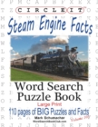 Image for Circle It, Steam Engine / Locomotive Facts, Large Print, Word Search, Puzzle Book