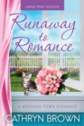 Image for Runaway to Romance : Large Print