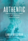 Image for Authentic: Exploring the Mysteries of Real Worship