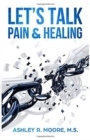 Image for Let&#39;s Talk Pain &amp; Healing