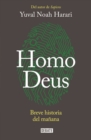 Image for Homo Deus: Breve historia del manana / Homo deus. A history of tomorrow : Breve historia del manana
