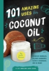 Image for Coconut oil  : 101 ways to use coconut oil to fight disease, manage symptoms and feel beautiful naturally