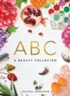 Image for Beauty Collected ABC : Nature&#39;s Alphabet Primer