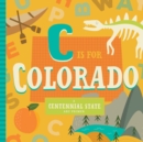 Image for C is for Colorado