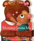 Image for Mommy loves me