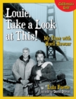 Image for Louie, Take a Look at This! : My Time with Huell Howser