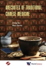 Image for Anecdotes of traditional Chinese medicine