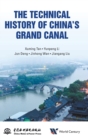 Image for Technical History Of China&#39;s Grand Canal, The