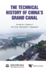 Image for The technical history of China&#39;s Grand Canal