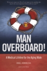 Image for Man overboard!  : a medical lifeline for the aging male